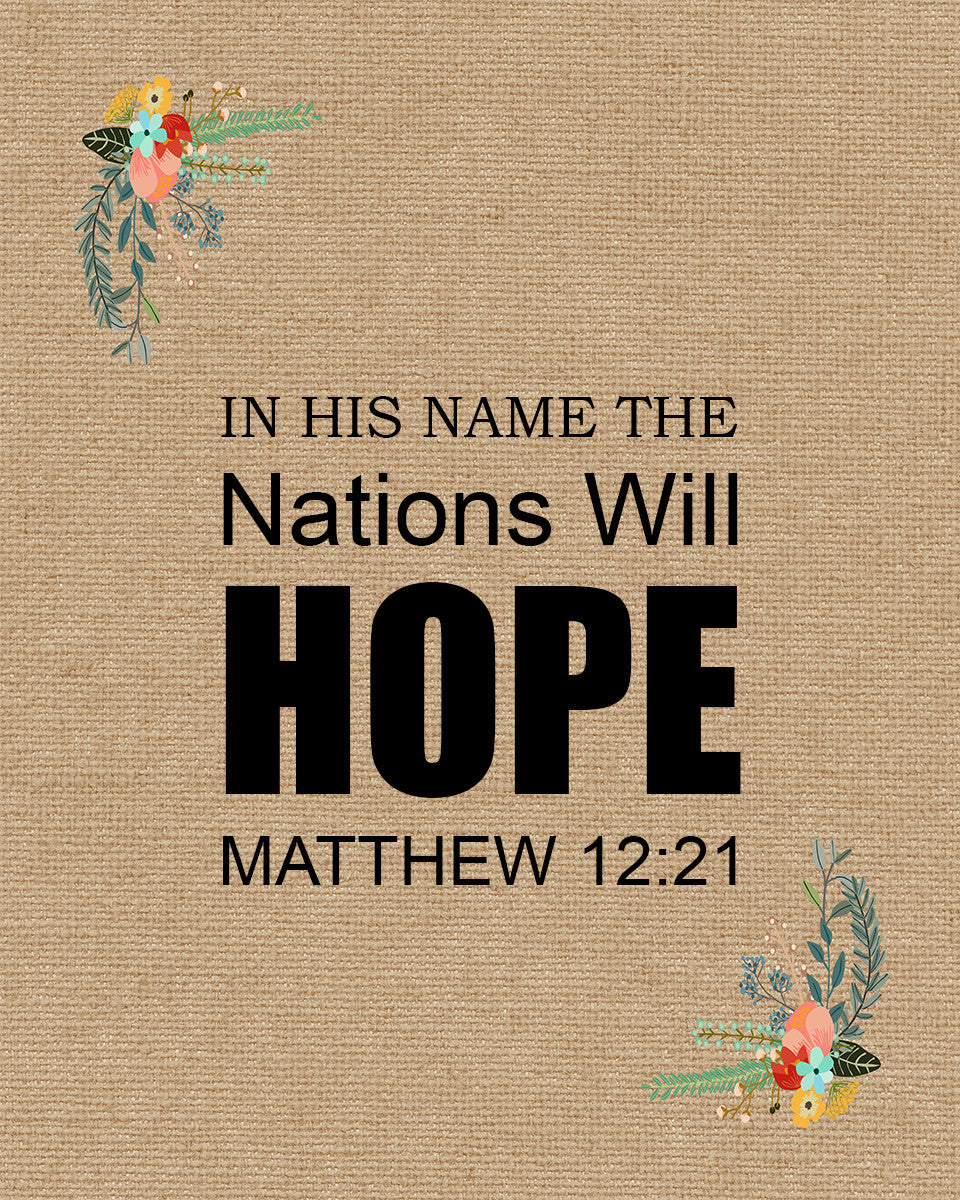 Matthew 12:21 - Nations Hope - Bible Verses To Go