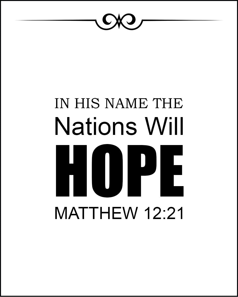 Matthew 12:21 - Nations Hope - Bible Verses To Go
