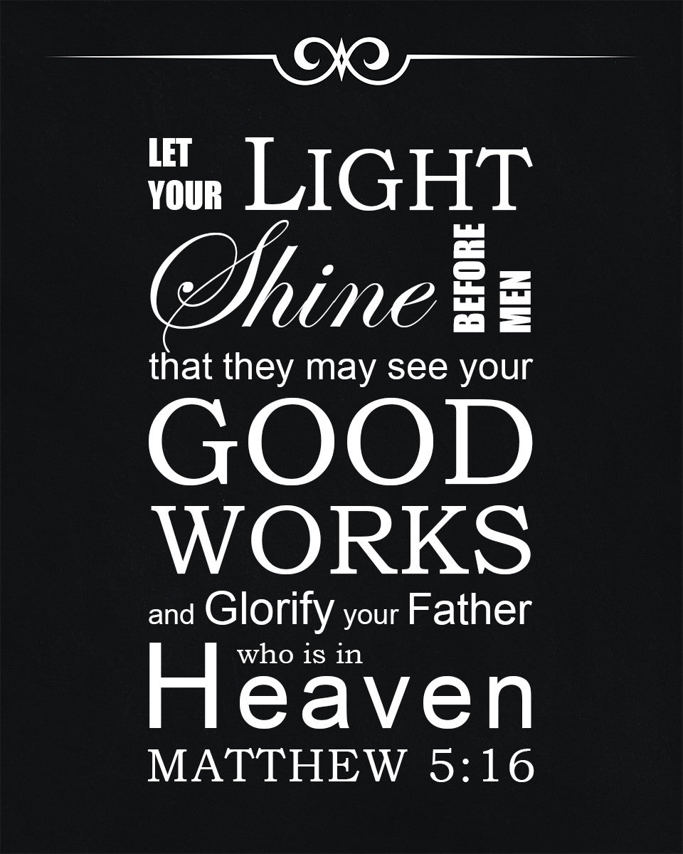 Matthew 5:16 - Light Shine - Bible Verses To Go