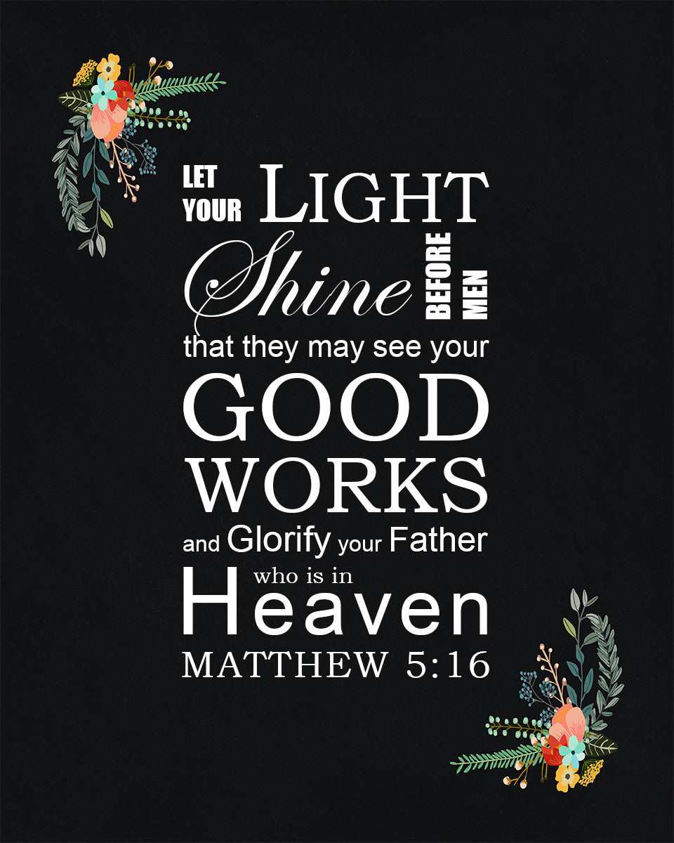 Matthew 5:16 - Light Shine - Bible Verses To Go