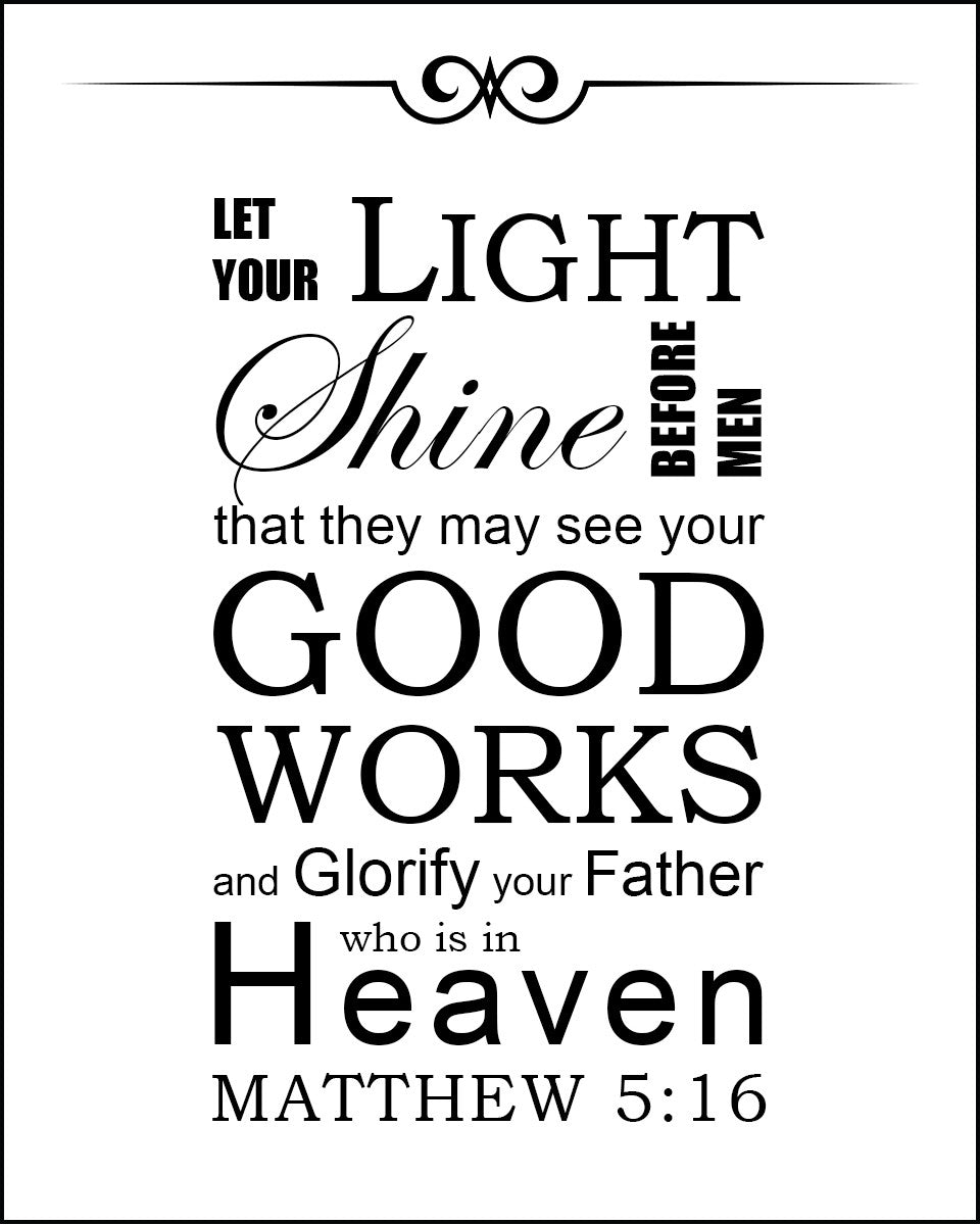 Matthew 5:16 - Light Shine - Bible Verses To Go