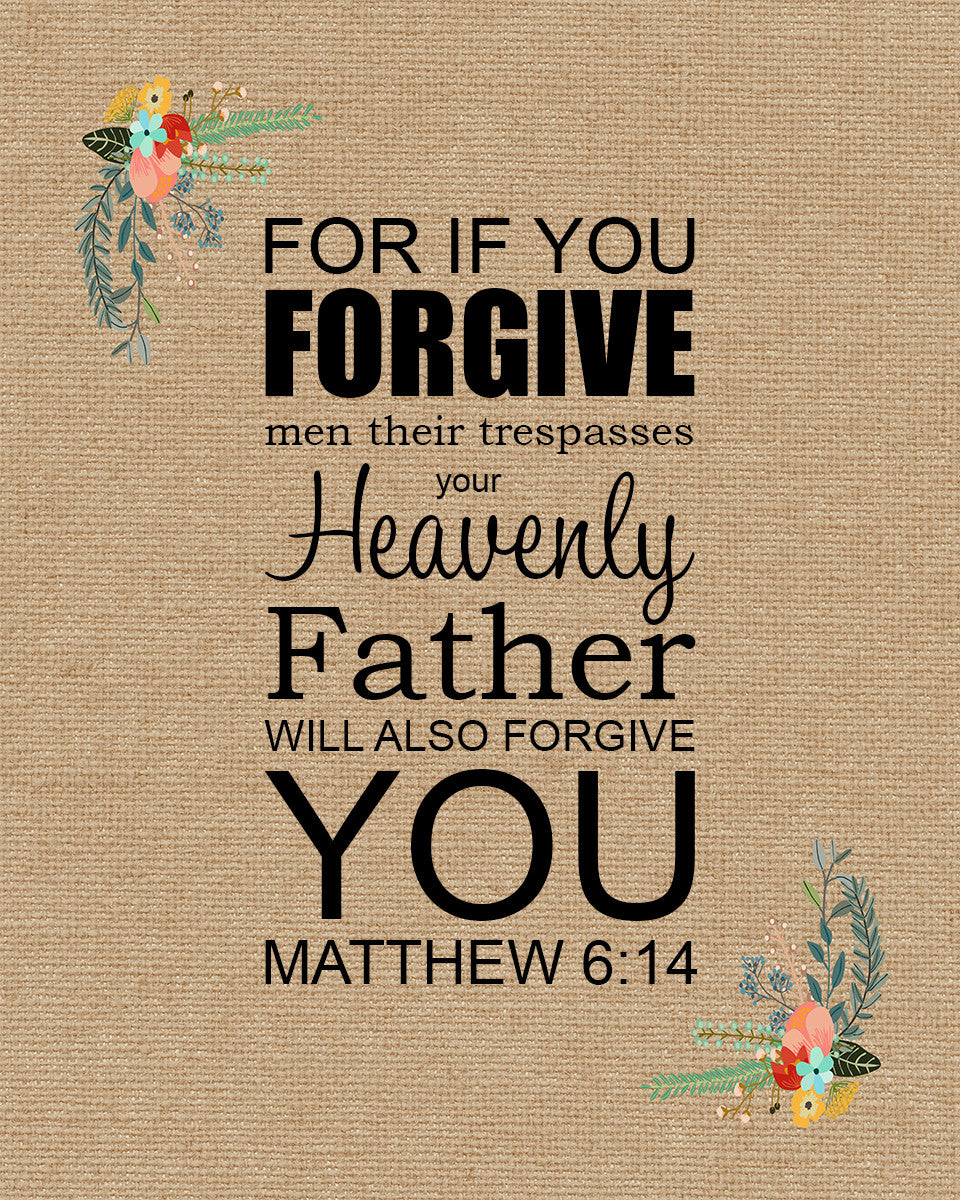 Matthew 6:14 - Forgive - Bible Verses To Go