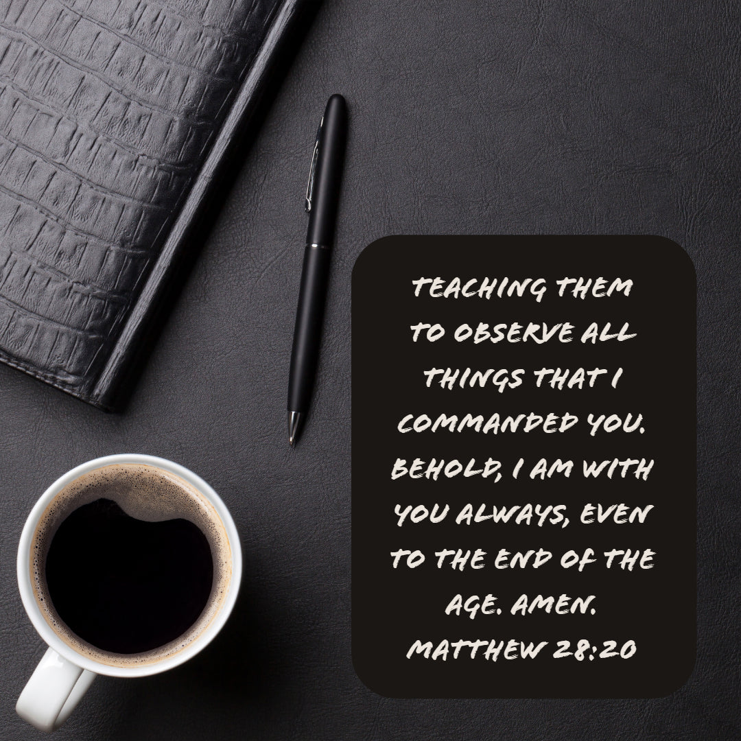 Matthew 28:20 - I Am With You Always - Bible Verses To Go