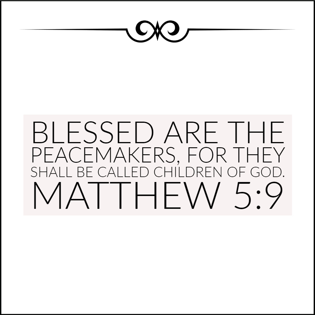 Matthew 5:9 - Blessed are the Peacemakers - Bible Verses To Go