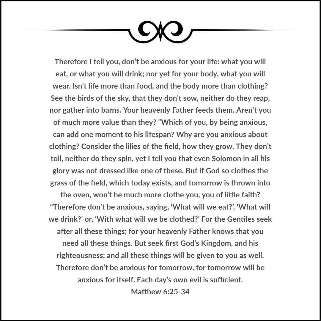 Matthew 6:25-34 - Don&#39;t Be Anxious For Your Life - Bible Verses To Go