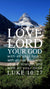 Christian Wallpaper - Mountain Lake Luke 10:27