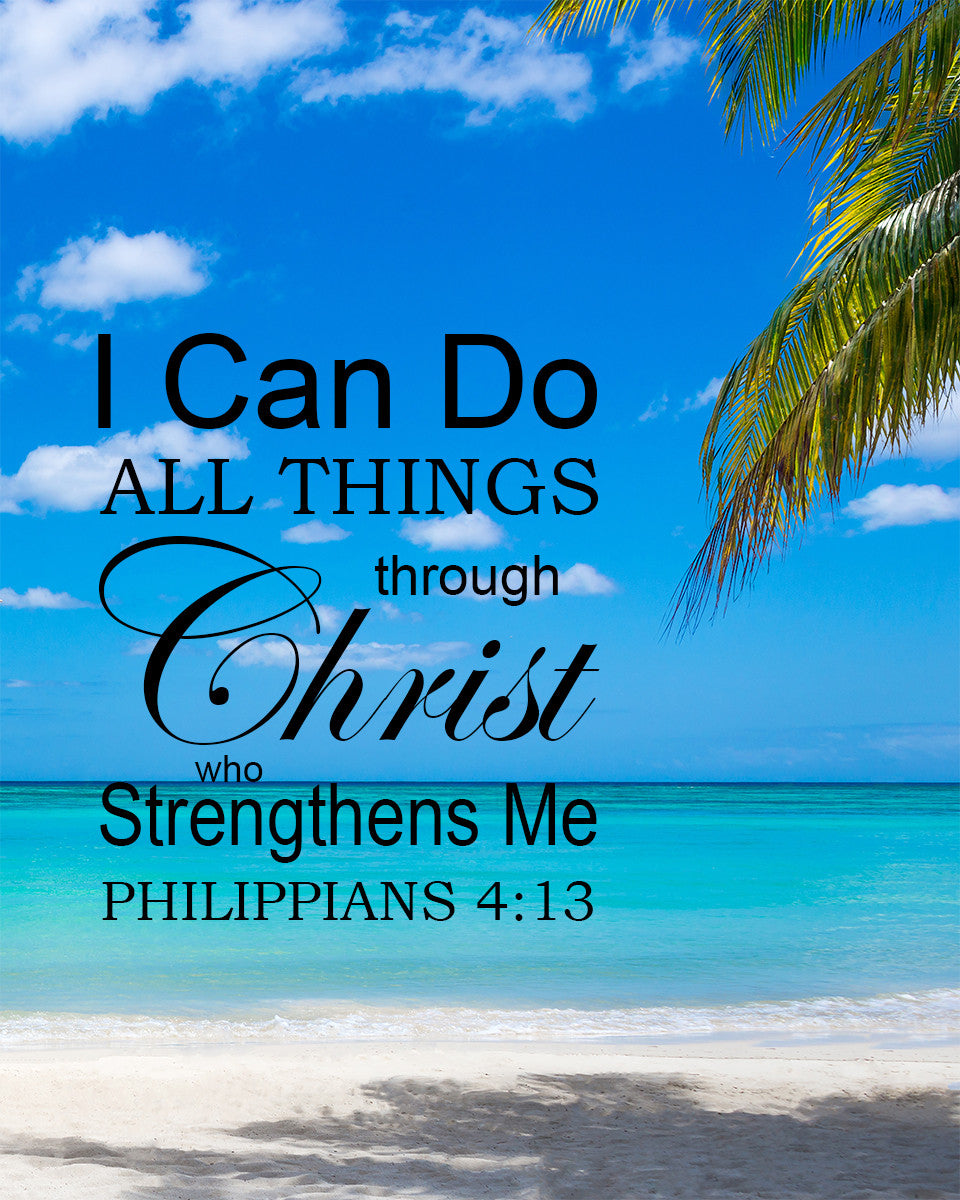 Philippians 4:13 - Can Do All Things - Bible Verses To Go