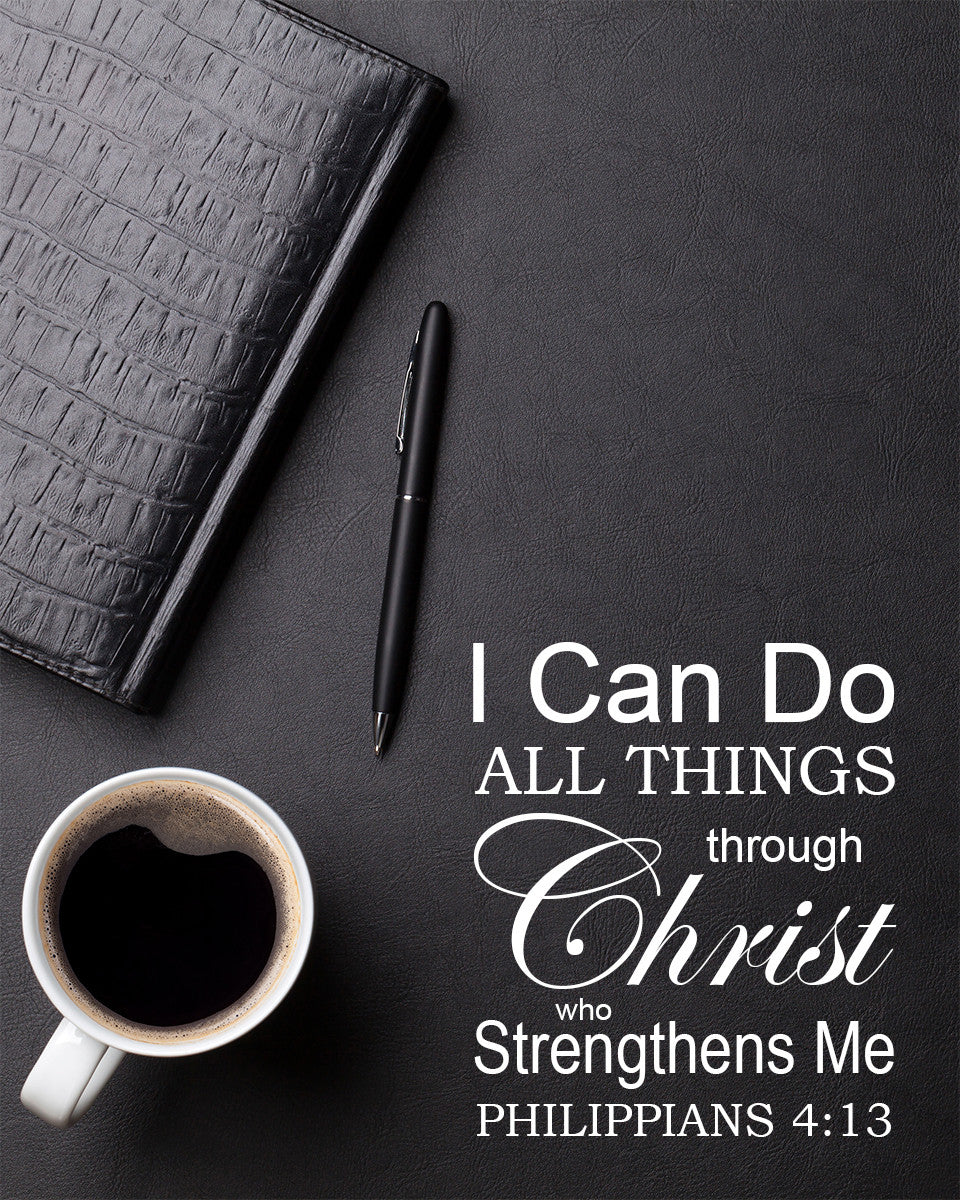 Philippians 4:13 - Can Do All Things - Bible Verses To Go