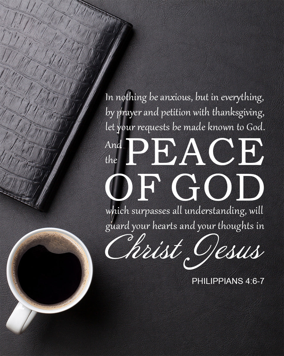Philippians 4:6-7 - Peace of God - Bible Verses To Go