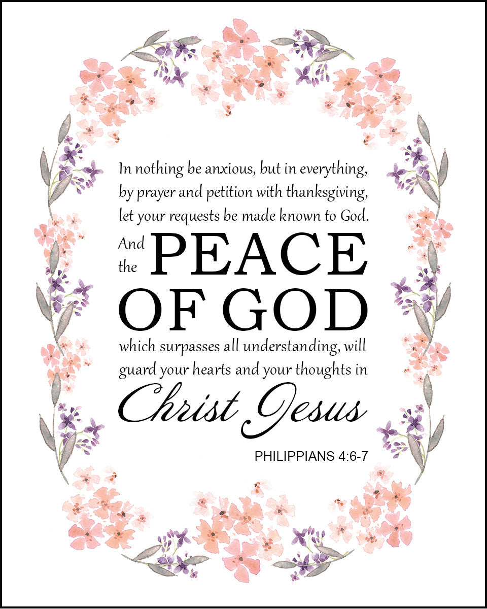Philippians 4:6-7 - Peace of God - Bible Verses To Go