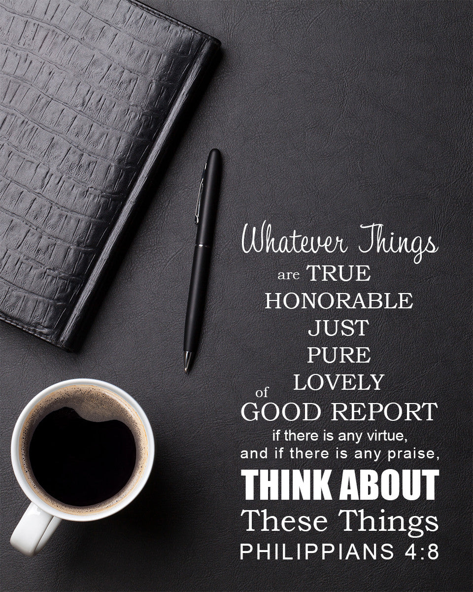 Philippians 4:8 - Think About These - Bible Verses To Go