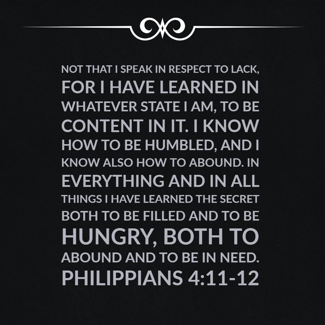 Philippians 4:11-12 - The Secret to Being Content - Bible Verses To Go