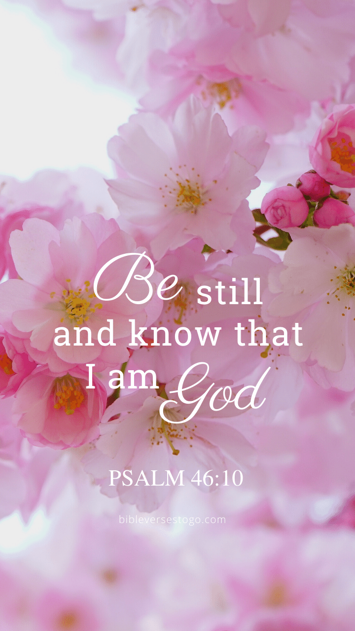 Christian Wallpaper – Pink Bloom Psalm 46:10