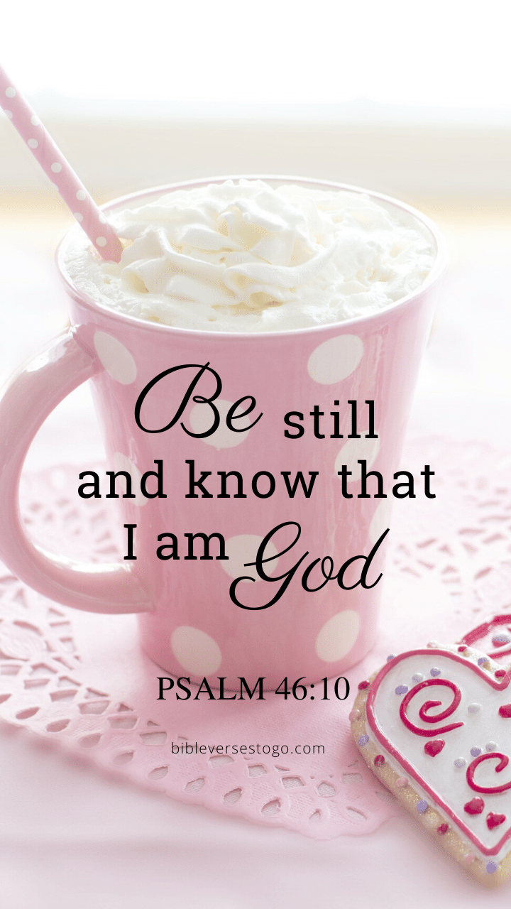 Christian Wallpaper – Pink Cup Psalm 46:10