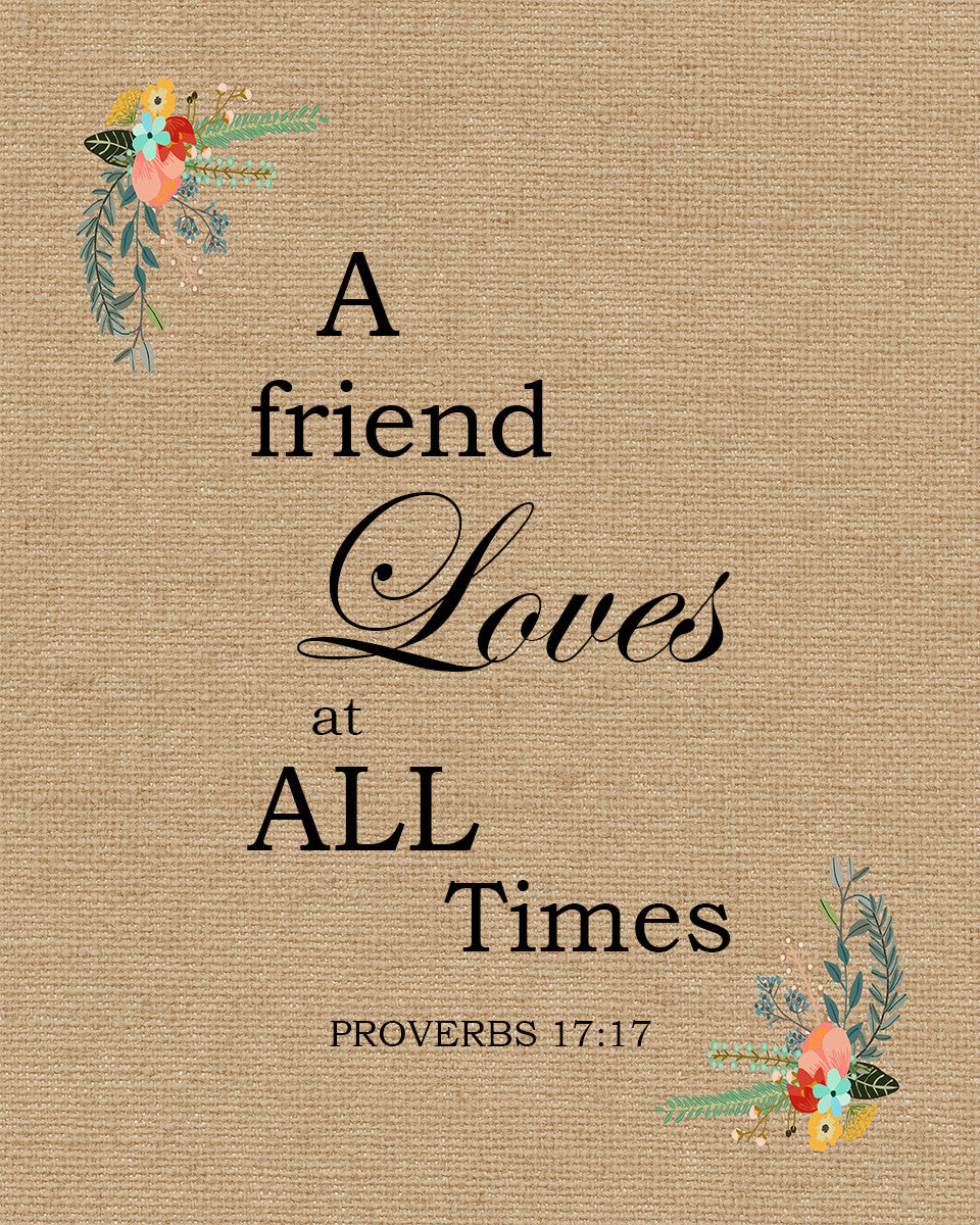 Proverbs 17:17 - A Friend Loves - Bible Verses To Go