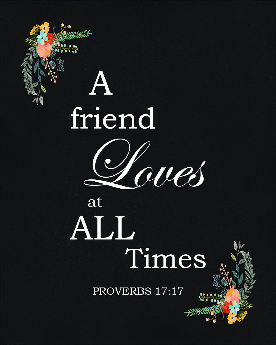 Proverbs 17:17 - A Friend Loves - Bible Verses To Go