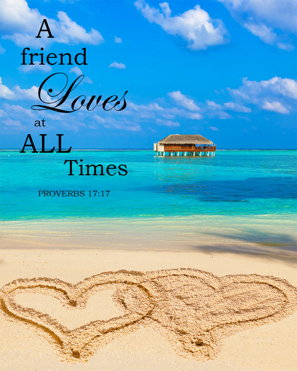 Proverbs 17:17 - A Friend Loves - Bible Verses To Go