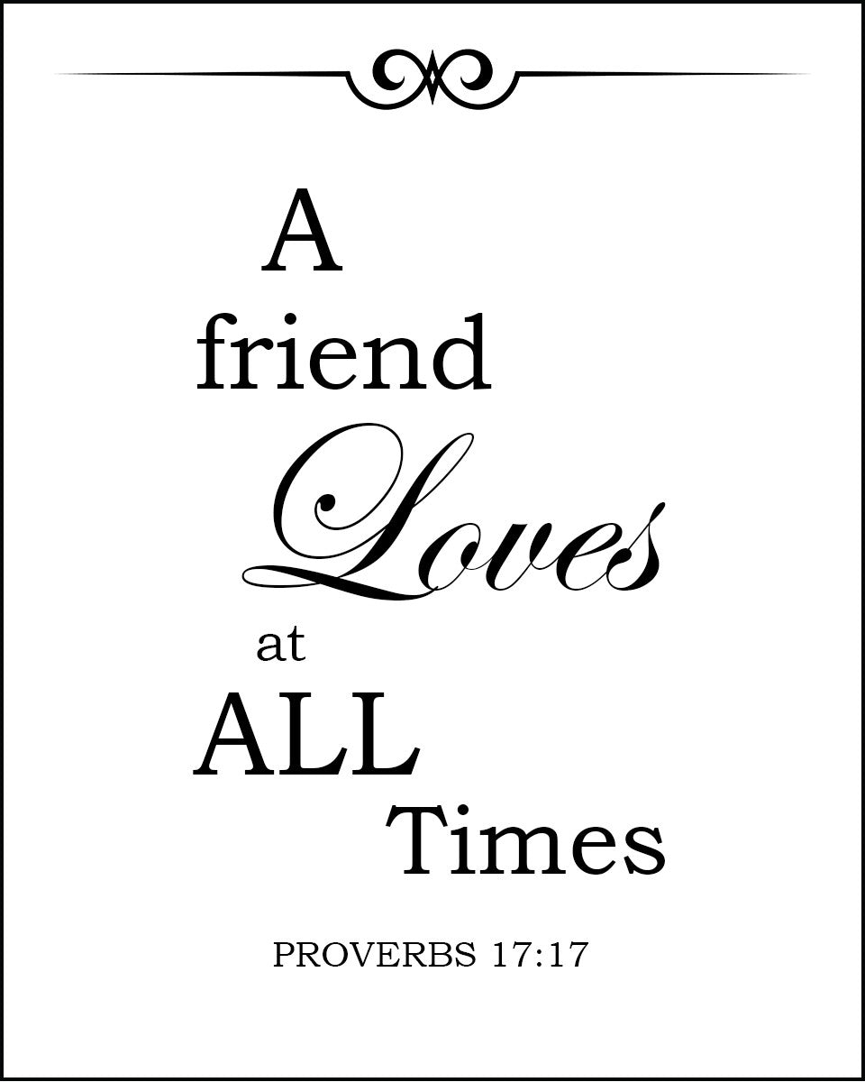 Proverbs 17:17 - A Friend Loves - Bible Verses To Go