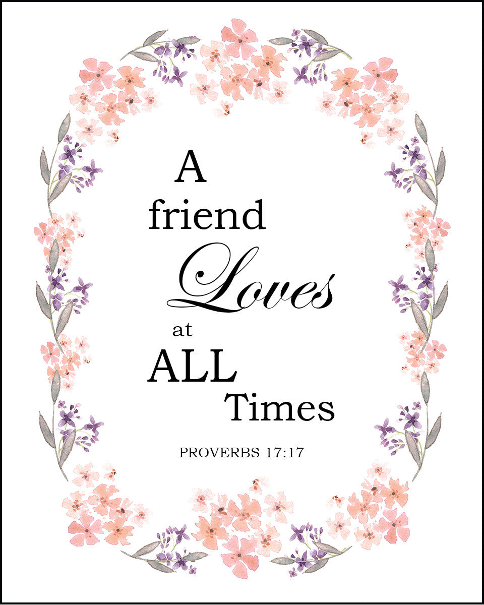 Proverbs 17:17 - A Friend Loves - Bible Verses To Go