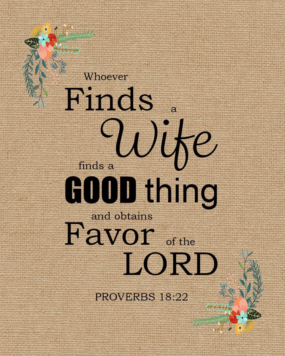 Proverbs 18:22 - Whoever Finds a Wife - Bible Verses To Go