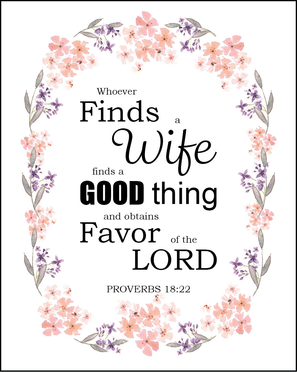 Proverbs 18:22 - Whoever Finds a Wife - Bible Verses To Go