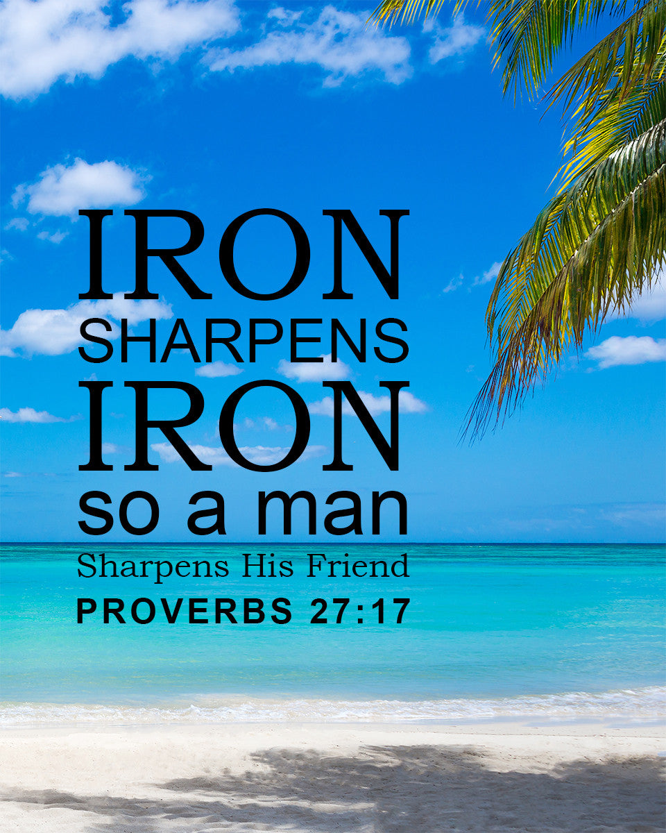 Proverbs 27:17 - Iron Sharpens Iron - Bible Verses To Go