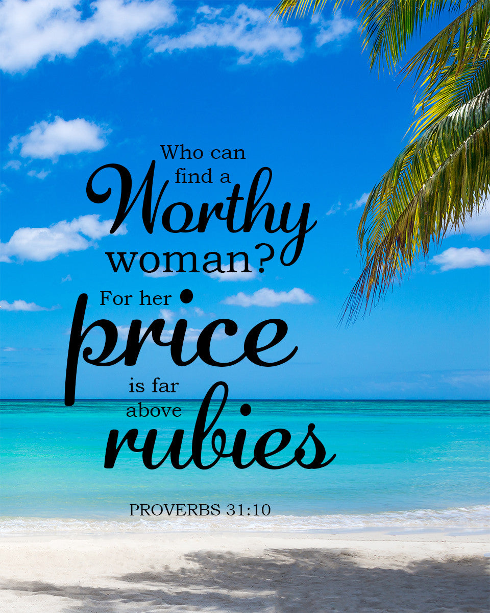 Proverbs 31:10 - Far Above Rubies - Bible Verses To Go