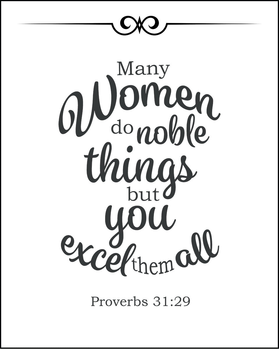 Proverbs 31:29 - You Excel Them All - Bible Verses To Go