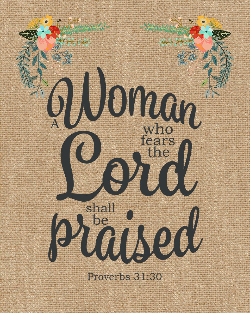 Proverbs 31:30 - She Shall be Praised - Bible Verses To Go