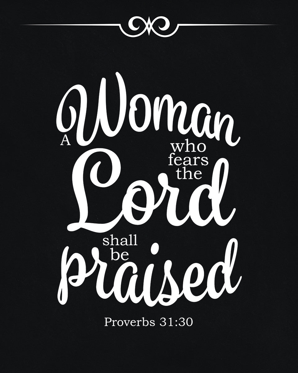 Proverbs 31:30 - She Shall be Praised - Bible Verses To Go