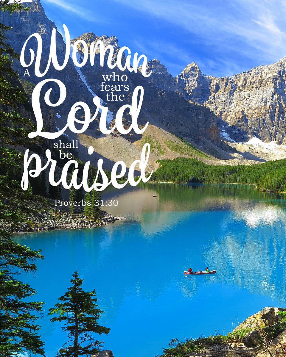 Proverbs 31:30 - She Shall be Praised - Bible Verses To Go