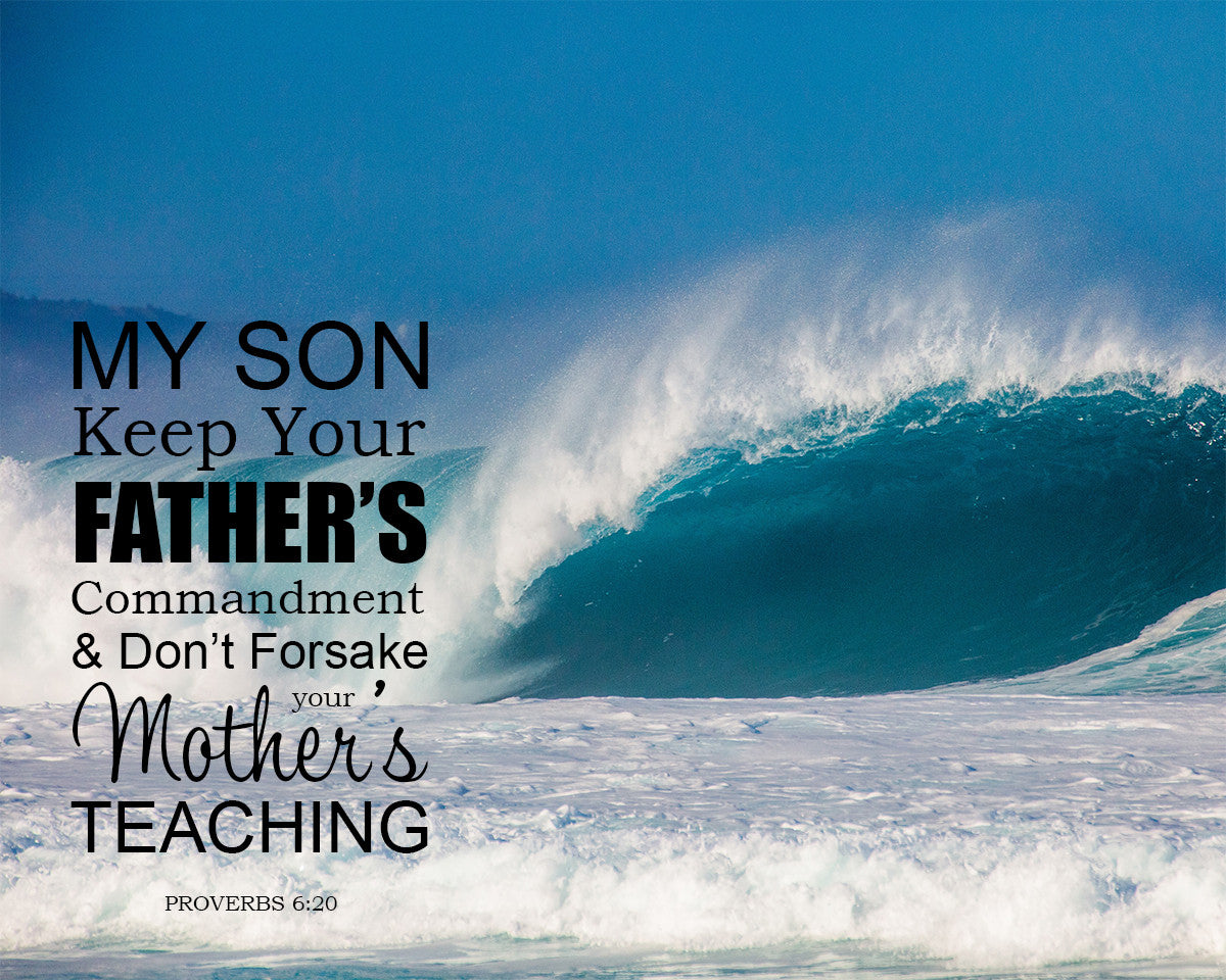 Proverbs 6:20 - Mother&#39;s Teaching - Bible Verses To Go