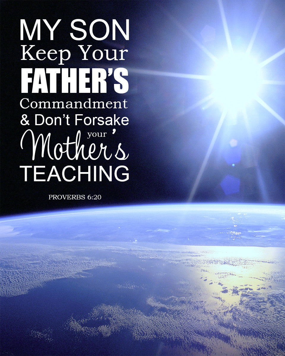 Proverbs 6:20 - Mother&#39;s Teaching - Bible Verses To Go
