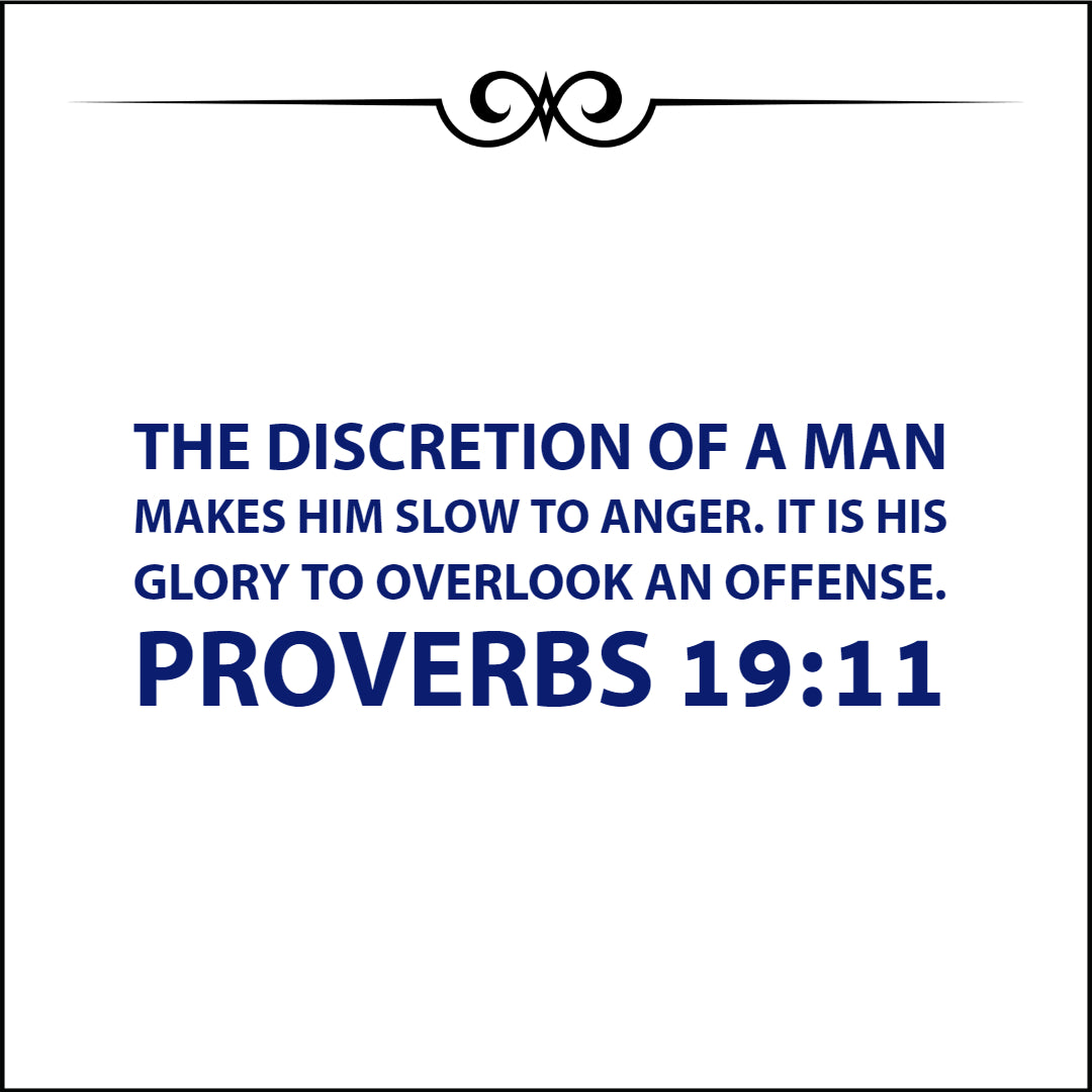 Proverbs 19:11 - Slow to Anger - Bible Verses To Go
