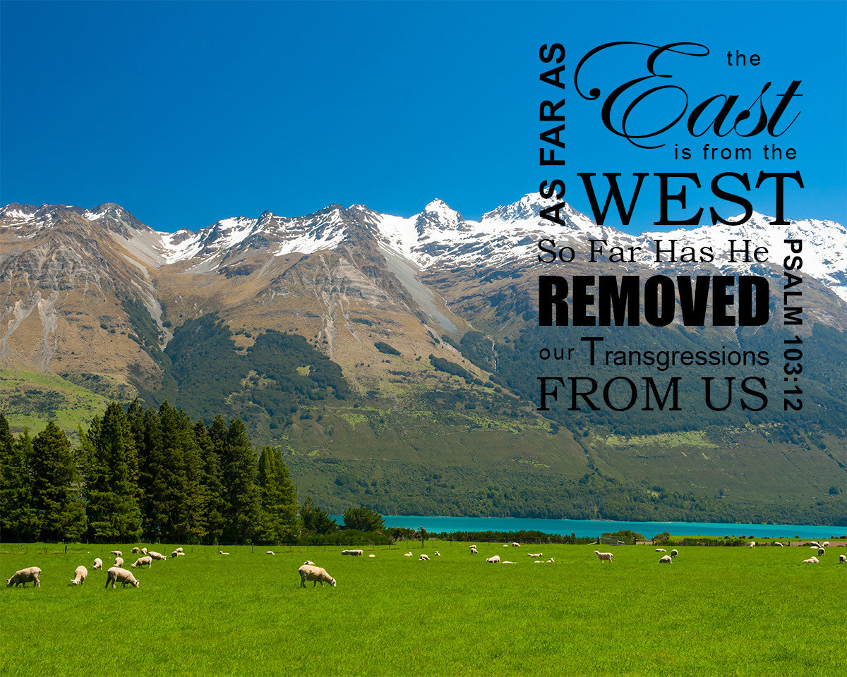 Psalm 103:12 - East from West - Bible Verses To Go