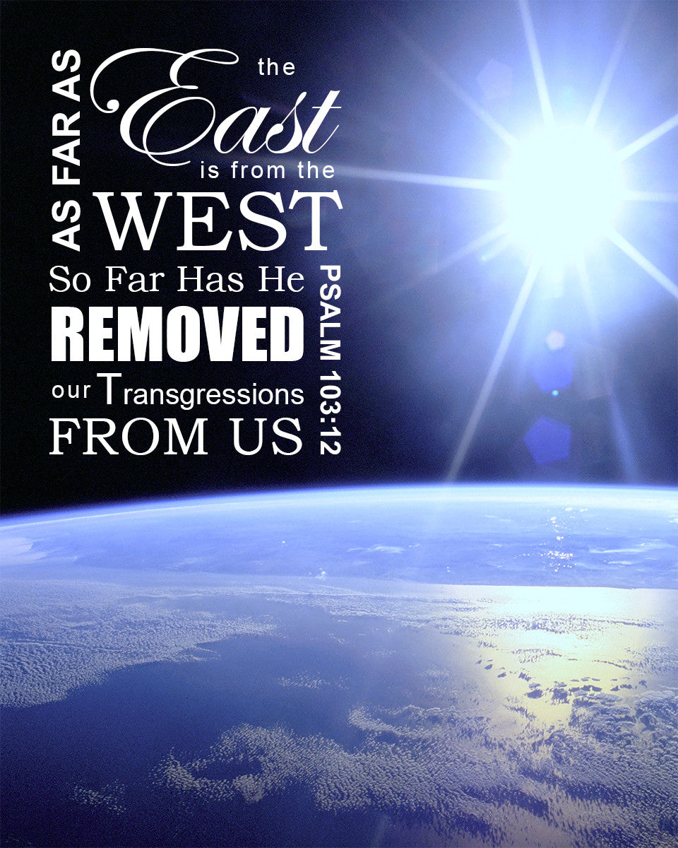 Psalm 103:12 - East from West - Bible Verses To Go