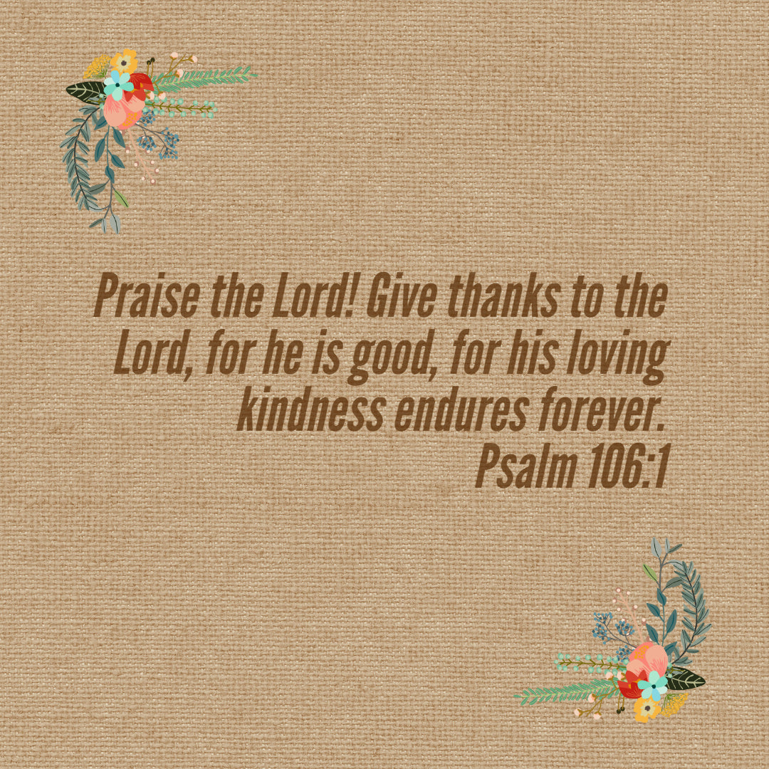 psalm-106-1-give-thanks-to-the-lord-free-download-bible-verses-to-go