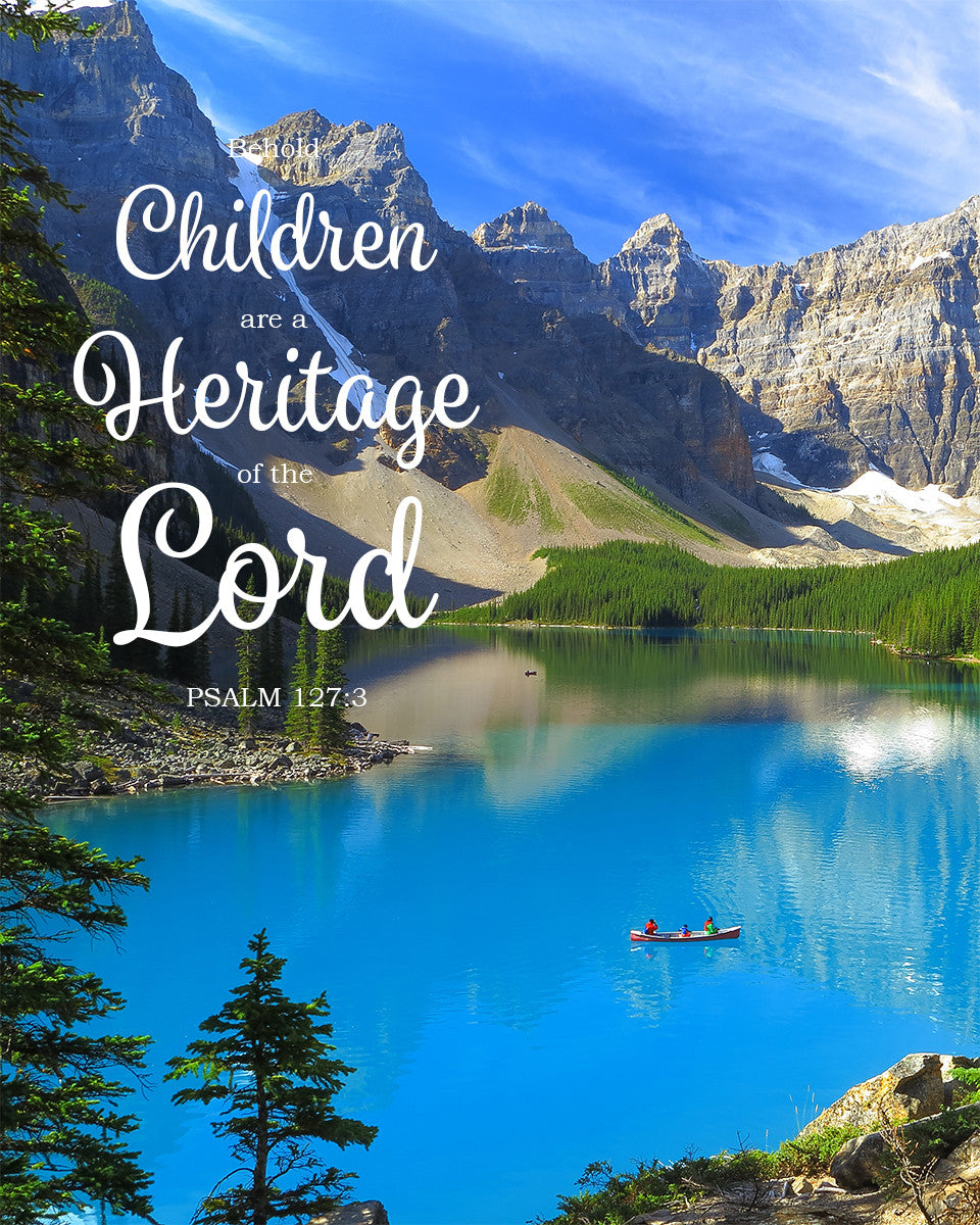 Psalm 127:3 - Children Are a Heritage - Bible Verses To Go