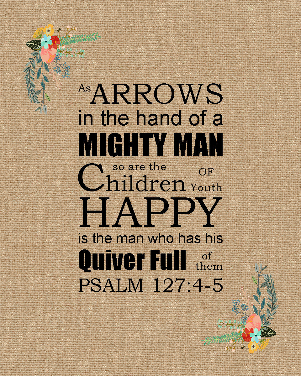 Psalm 127:4-5 - Children as Arrows - Bible Verses To Go