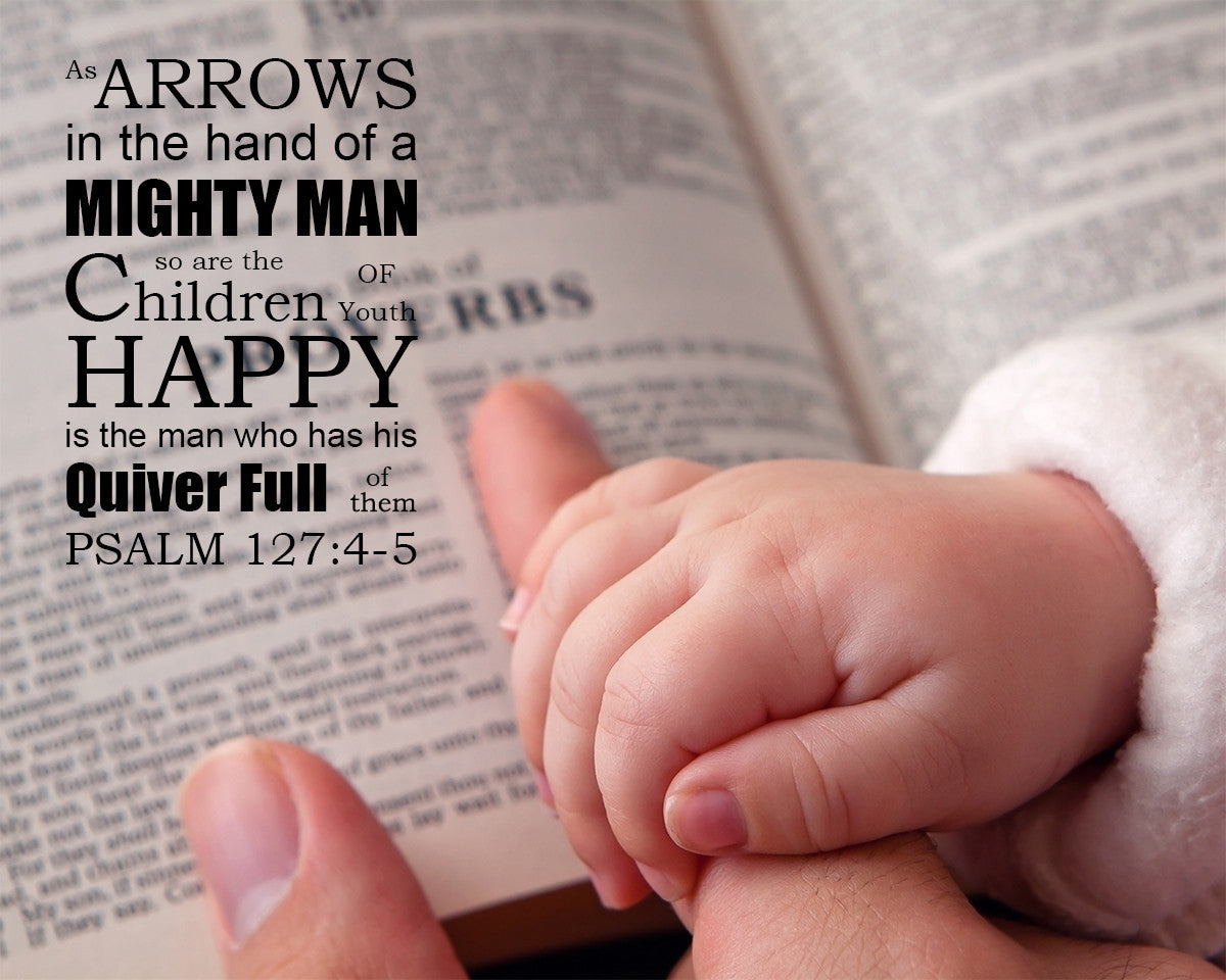 Psalm 127:4-5 - Children as Arrows - Bible Verses To Go