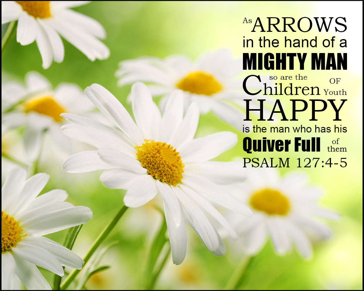 Psalm 127:4-5 - Children as Arrows - Bible Verses To Go