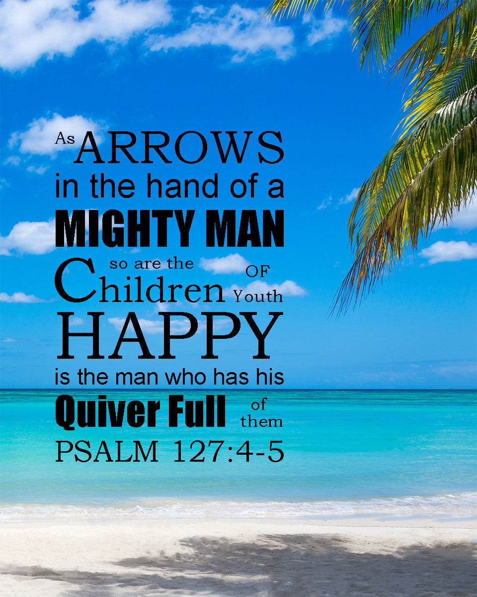Psalm 127:4-5 - Children as Arrows - Bible Verses To Go