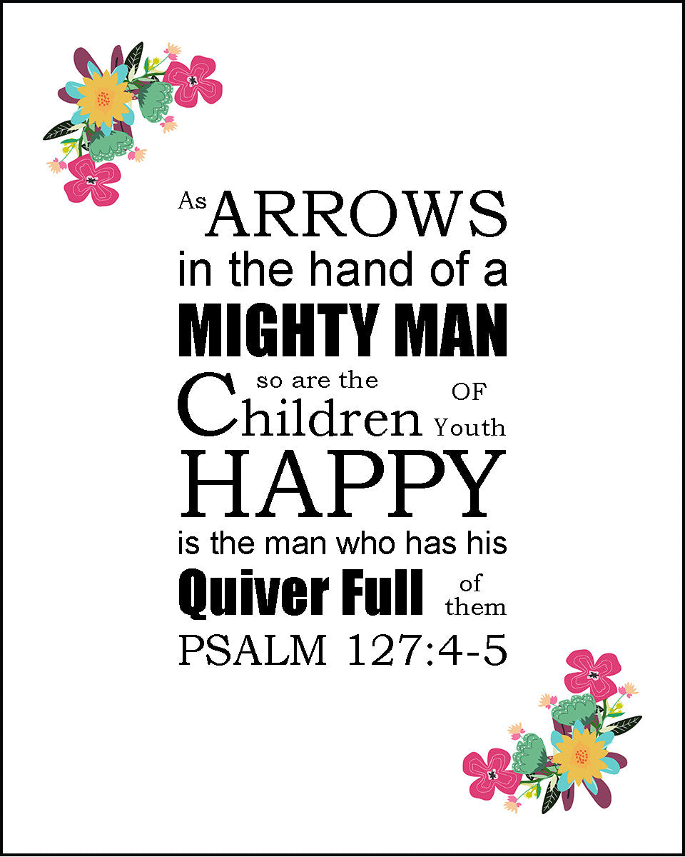 Psalm 127:4-5 - Children as Arrows - Bible Verses To Go