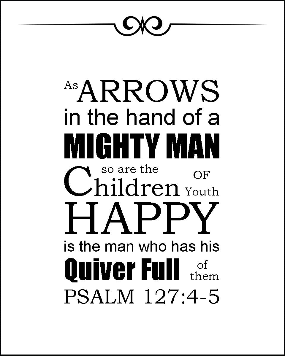 Psalm 127:4-5 - Children as Arrows - Bible Verses To Go