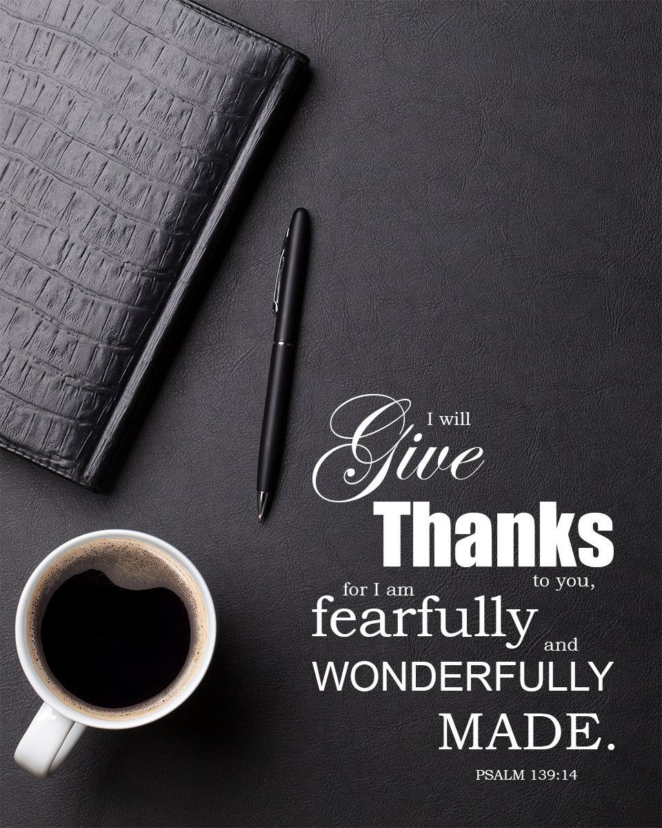 Psalm 139:14 - Wonderfully Made - Bible Verses To Go