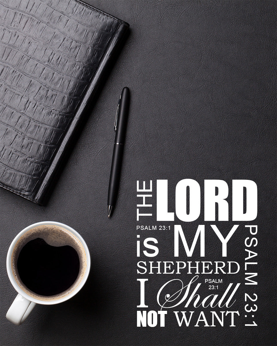 Psalm 23:1 - Lord My Shepherd - Bible Verses To Go