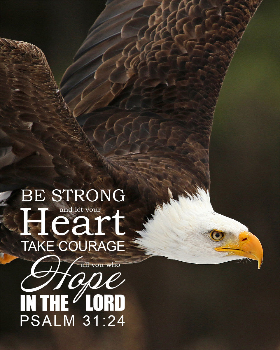 Psalm 31:24 - Be Strong - Bible Verses To Go