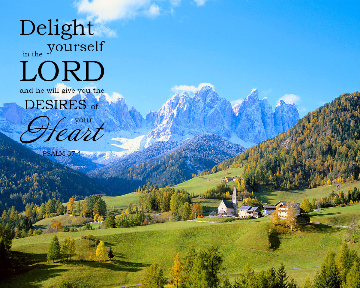 Psalm 37:4 - Delight in the Lord - Bible Verses To Go