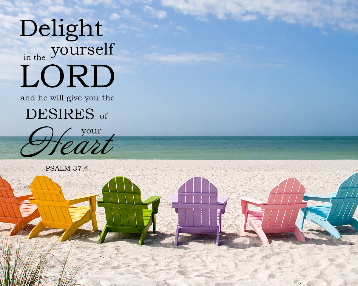 Psalm 37:4 - Delight in the Lord - Bible Verses To Go