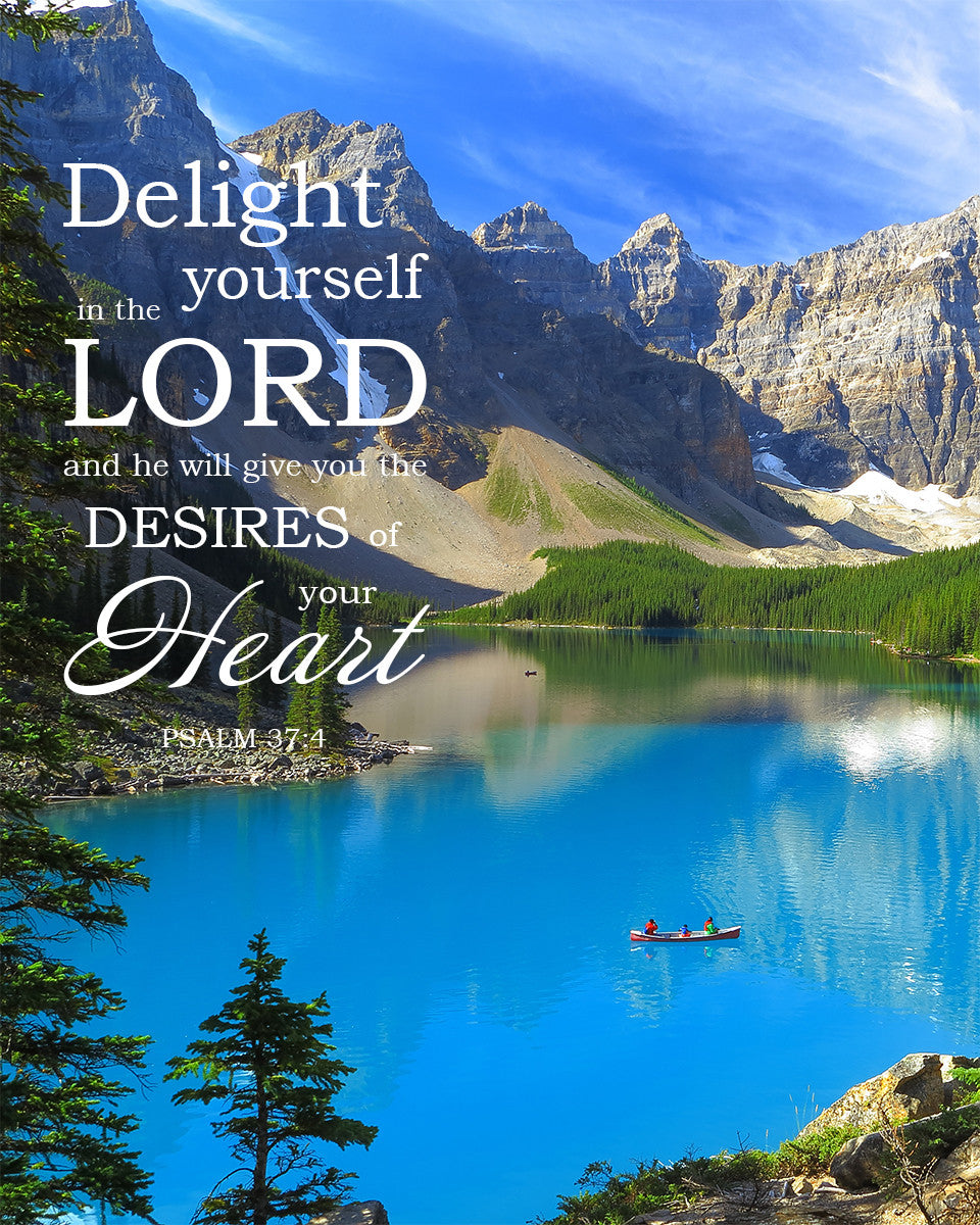 Psalm 37:4 - Delight in the Lord - Bible Verses To Go